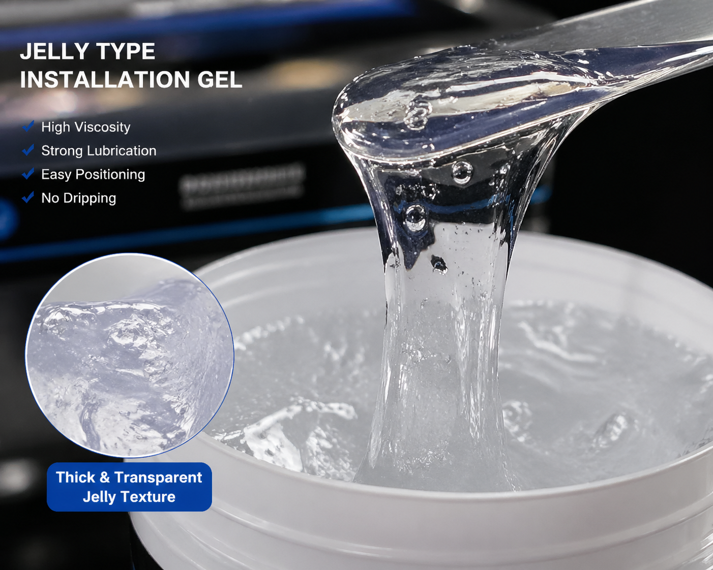 Installation Gel (Jelly Type)